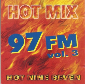 HOT MIX 97 FM VOL 3 - HOT NINE SEVEN EL TEAM DJ ICEE LIVING JOY (CD)