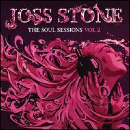 Joss Stone - Soul Sessions, Vol. 2 Deluxe Edition