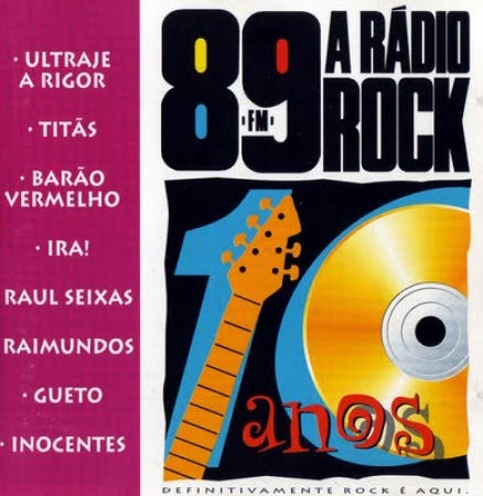 CD 89 A RÁDIO ROCK -10 ANOS