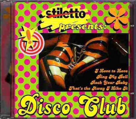 Stiletto Presents - Disco Club