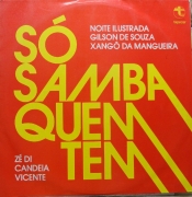 Só Samba Quem Tem - Noite Ilustrada Gilson De Souza Xango Da Mangueira