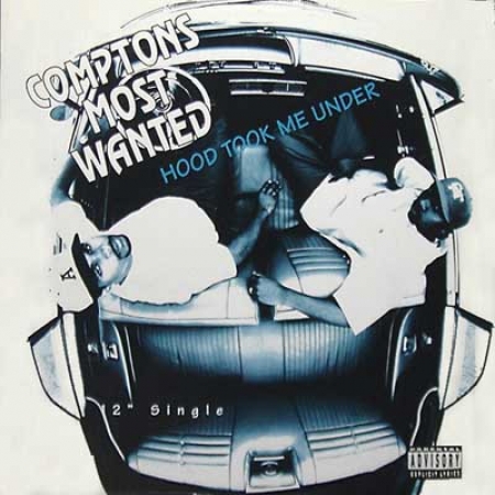 LP Compton s Most Wanted - Hood Took Me Under