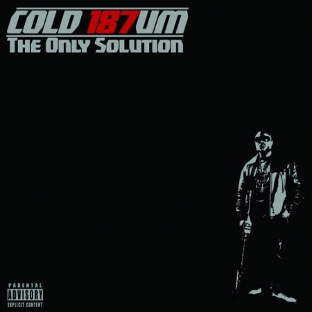 Cold 187um  - The Only Solution Importado