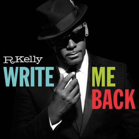 R Kelly - Write Me Back DELUXE EDITION SPECIAL