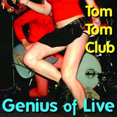 Genius Of Live - Tom Tom Club