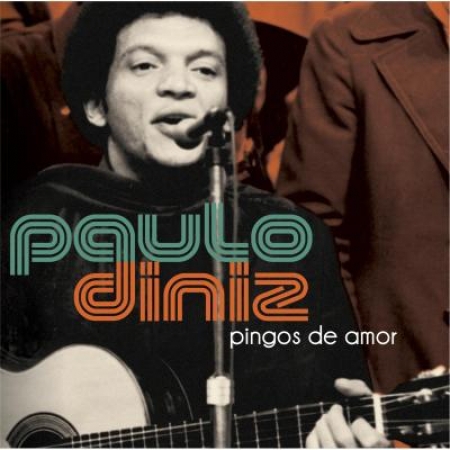 Paulo Diniz - Pingos De Amor