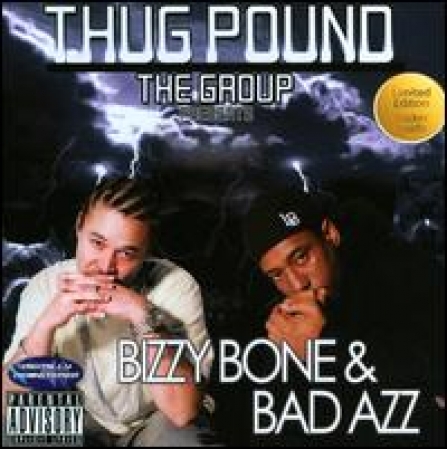 Bizzy Bone/Bad Azz - Thug Pound