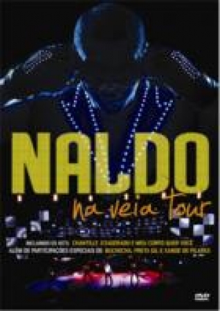NALDO - NA VEIA TOUR  AO VIVO DVD