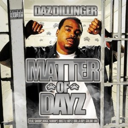 Daz Dillinger - Matter Of Dayz