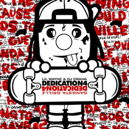 Lil Wayne & Dj Drama Dedication4 Gangsta Grillz