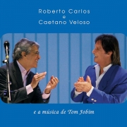 Roberto Carlos E Caetano Veloso - E a Musica De Tom Jobim