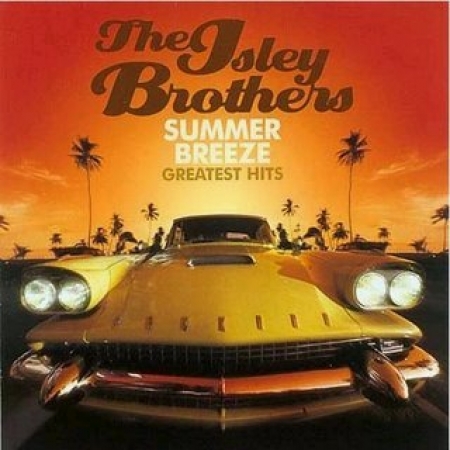 The Isley Brothers - Summer Breeze Greatest Hits