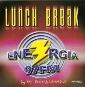 Lungh Break - Energia 97 Fm Dj Ronaldinho