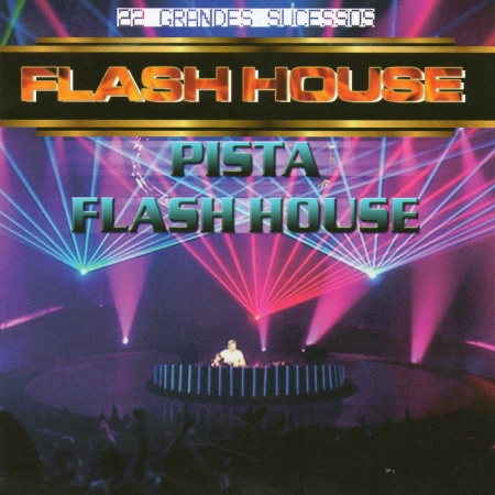 Flash House - Pista Flash House 22 Grandes Sucessos