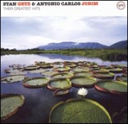 Stan Getz & Antonio Carlos Jobim Their Greatest Hits