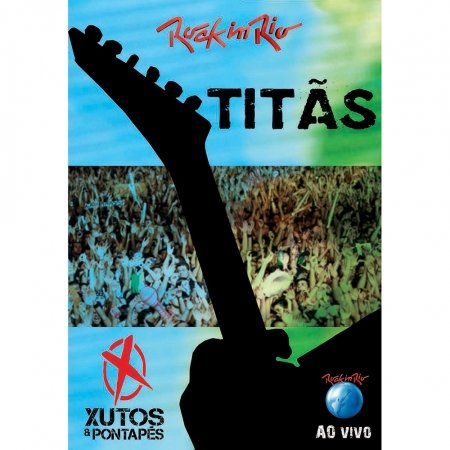 Titas e Xutos Pontapés - Rock In Rio 2011
