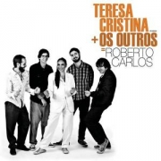 Teresa Cristina  - + Os Outros Roberto Carlos