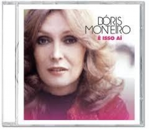 Doris Monteiro - E Isso Ai (CD)