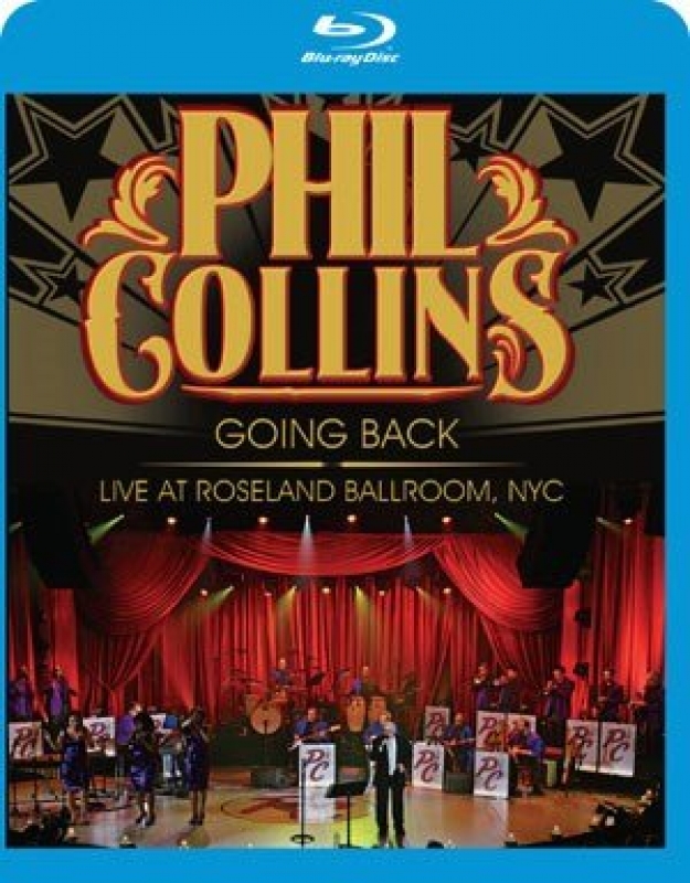 Phil Collins - Going Back Live at Roseland Ballroom Nacional (BLU-RAY)