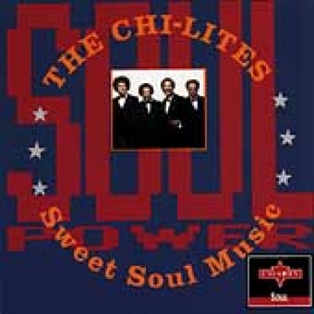 Chi-Lites - Sweet Soul Music
