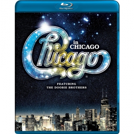 Chicago FEAT DOOBIE BROTHERS - In Chicago BLURAY