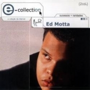 Ed Motta E- Collection - Sucessos E Raridades