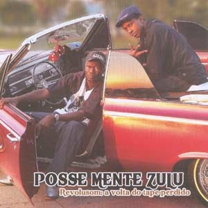 Posse Mente Zulu - Revolusom a volta do tape perdido (CD) RAPPIN HOOD