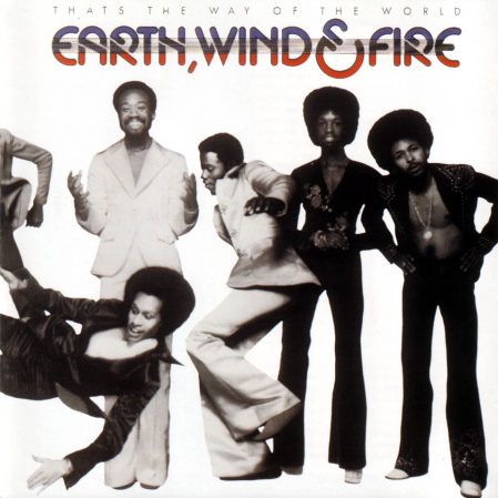 Earth Wind Fire - Thats The Way Of the World