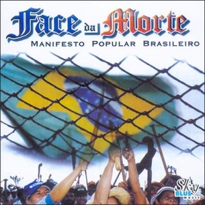 Face da Morte - Manifesto popular brasileiro (CD) (7898056370542)