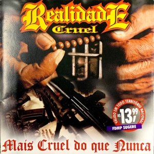 Realidade Cruel - Mais cruel do que nunca (CD)