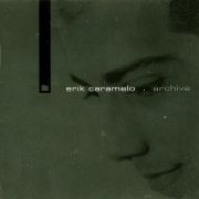 Erik Caramelo ‎ - Archive
