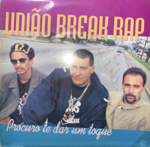 LP Uniao Break Rap - PROCURO TE DAR UM TOQUE VINIL