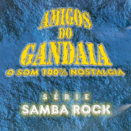 Amigos Da Gandaia - Serie Samba Rock (CD)