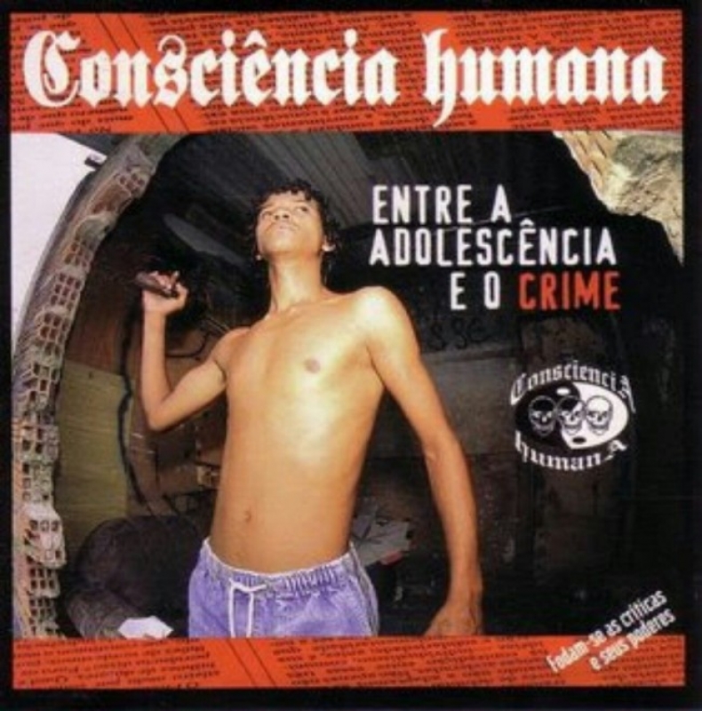Consciencia Humana - Entre a Adolescencia e o Crime (CD) (7898910024178)