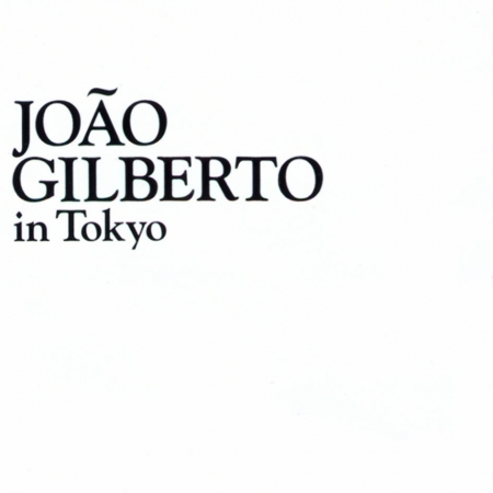 João Gilberto in Tokyo IMPORTADO E ( LACRADO  )