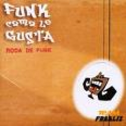 Funk Como Le Gusta - Roda de Funk