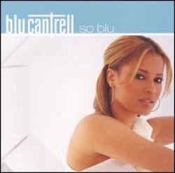 Blu Cantrell - So blu