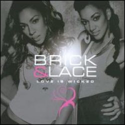 Brick e Lace - Love is licked (CD)